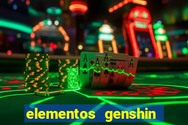 elementos genshin impact fraquezas