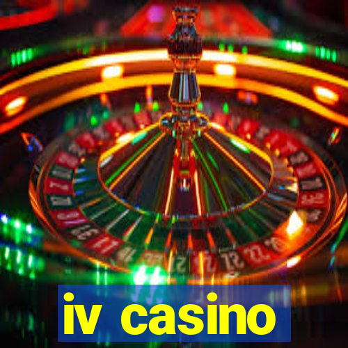 iv casino