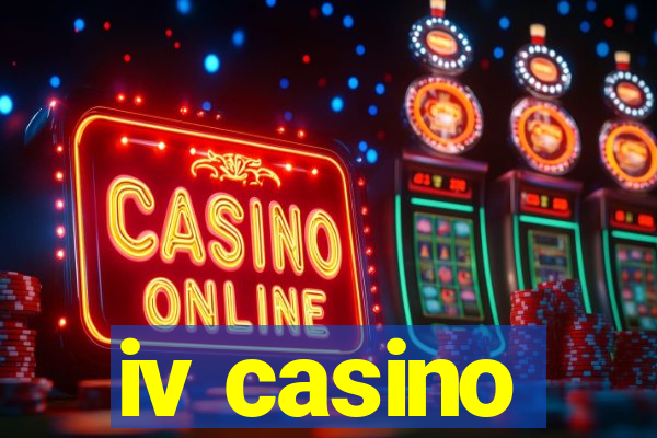 iv casino