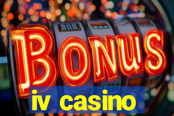 iv casino