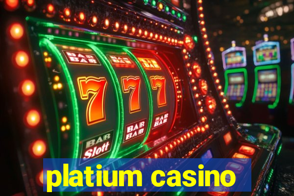 platium casino