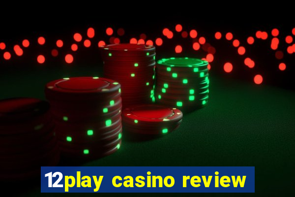 12play casino review