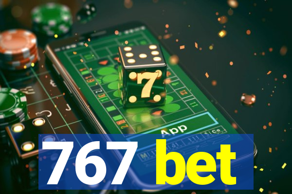 767 bet