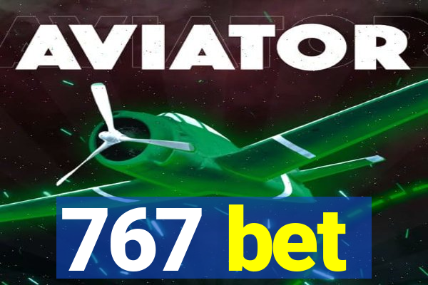 767 bet