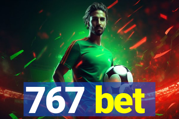 767 bet