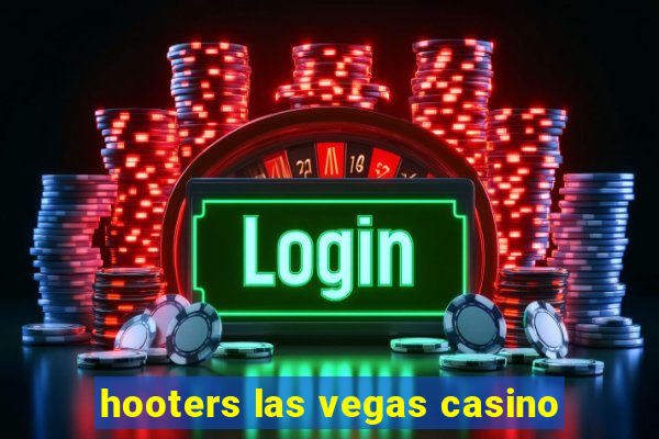 hooters las vegas casino