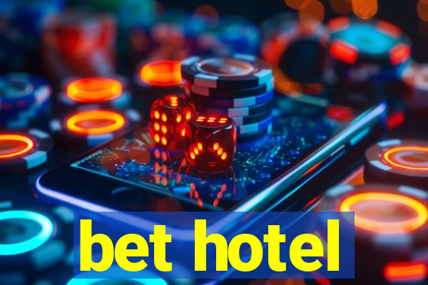 bet hotel