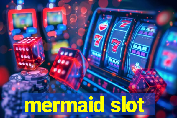 mermaid slot