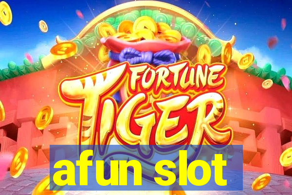 afun slot