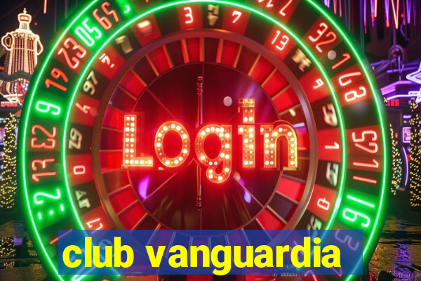 club vanguardia