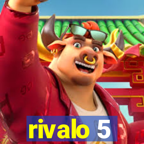 rivalo 5