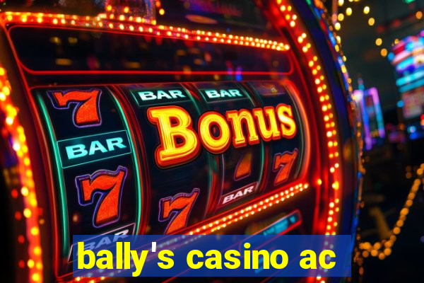 bally's casino ac