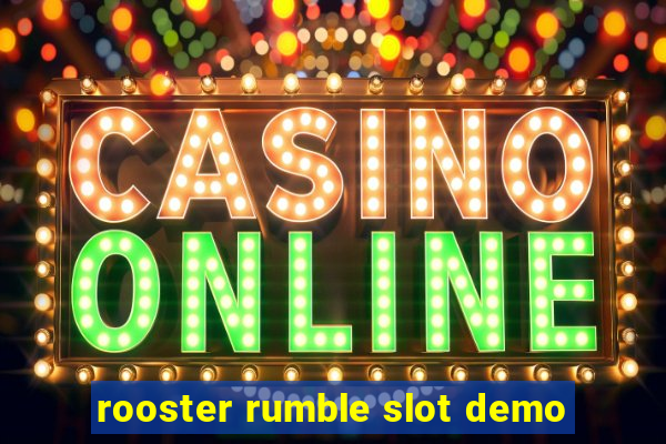 rooster rumble slot demo