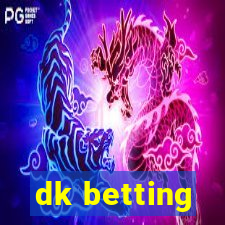 dk betting