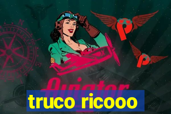 truco ricooo