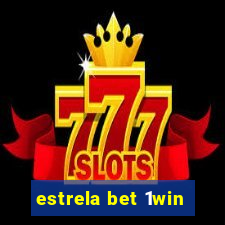 estrela bet 1win