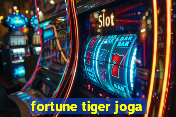 fortune tiger joga