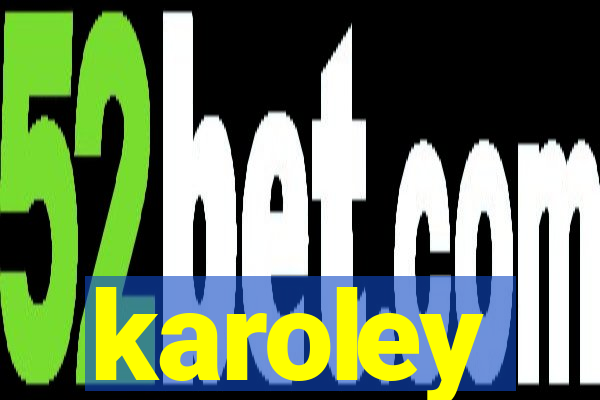 karoley