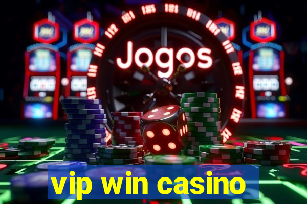 vip win casino