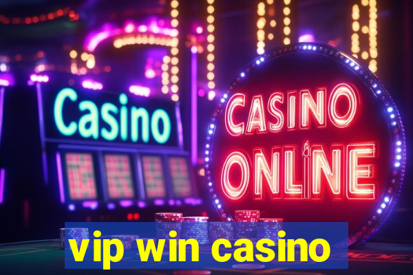 vip win casino