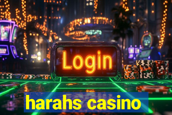 harahs casino