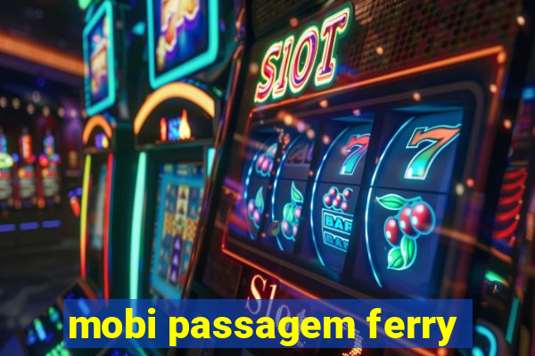 mobi passagem ferry