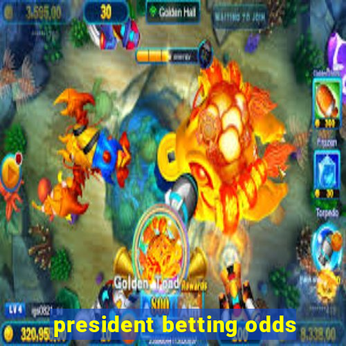 president betting odds