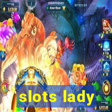 slots lady