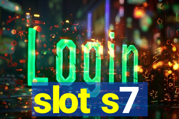 slot s7