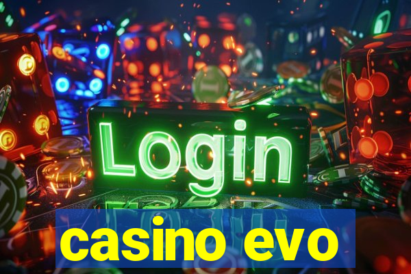 casino evo