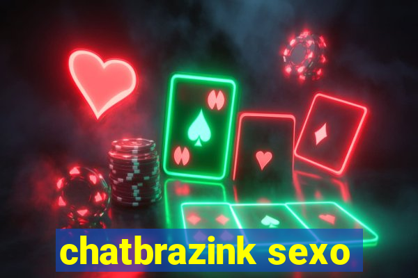 chatbrazink sexo