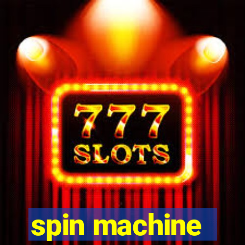 spin machine