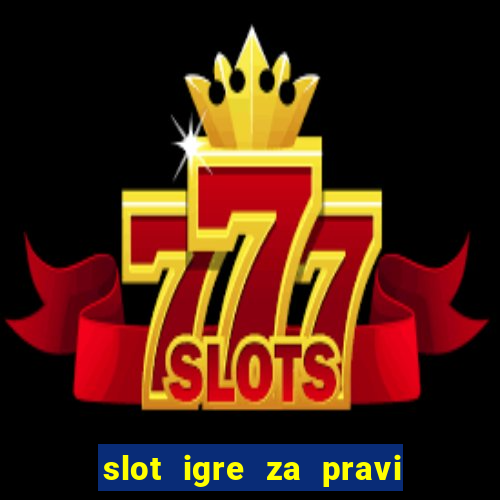 slot igre za pravi novac bez depozita