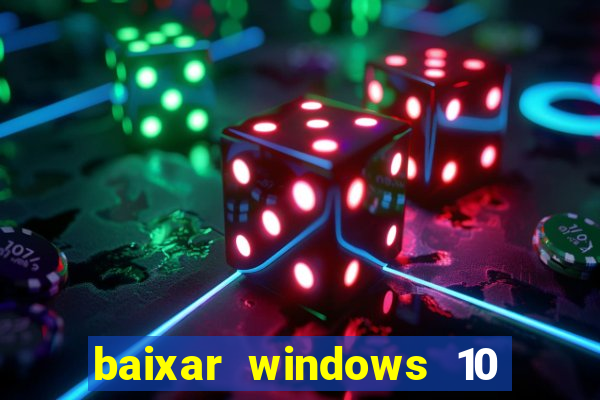 baixar windows 10 mega lite