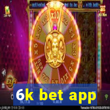 6k bet app