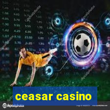 ceasar casino