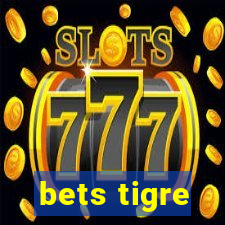 bets tigre