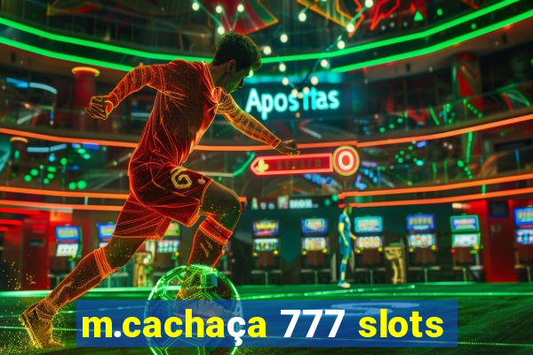 m.cachaça 777 slots