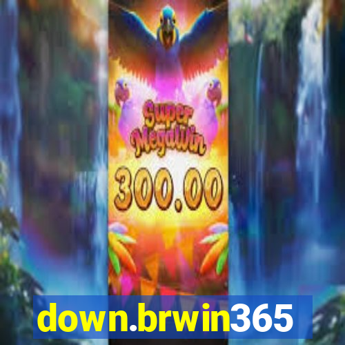 down.brwin365