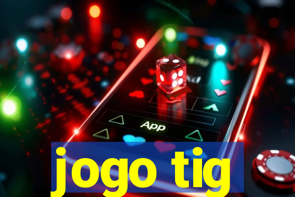 jogo tig