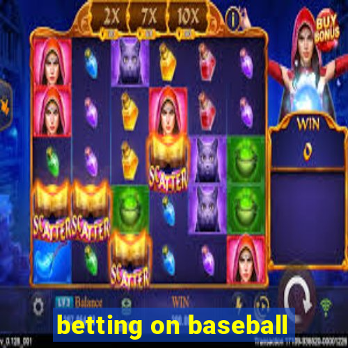 betting on baseball