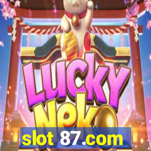 slot 87.com