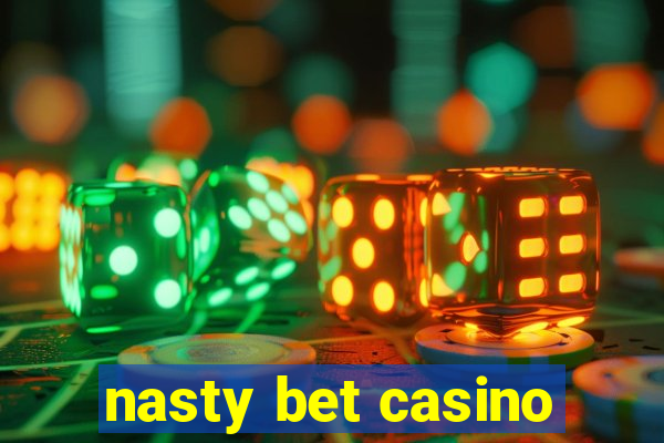 nasty bet casino