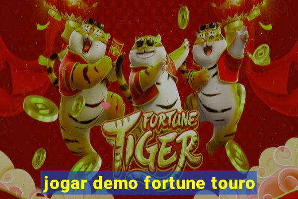 jogar demo fortune touro