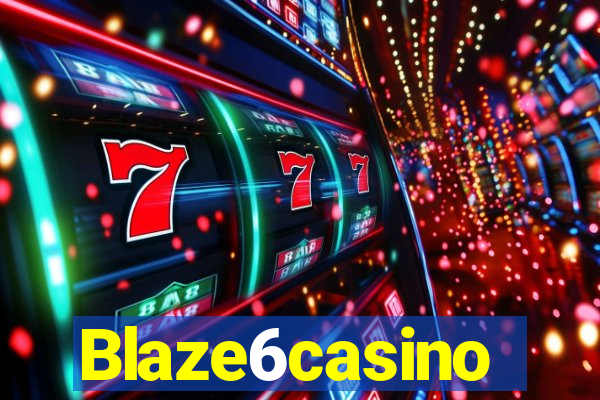 Blaze6casino