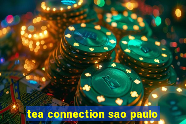 tea connection sao paulo