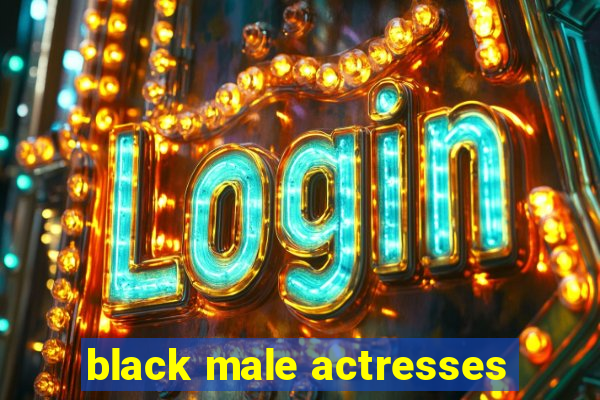 black male actresses