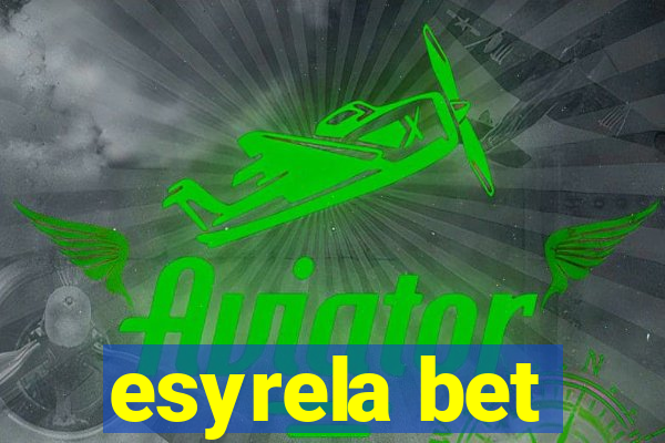 esyrela bet