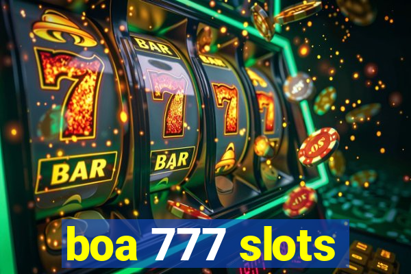 boa 777 slots