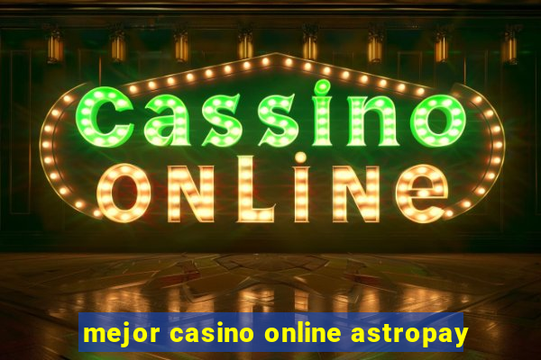 mejor casino online astropay